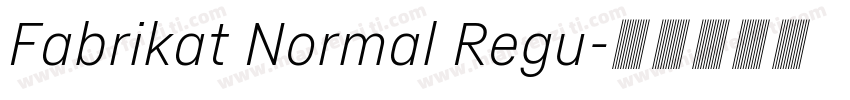 Fabrikat Normal Regu字体转换